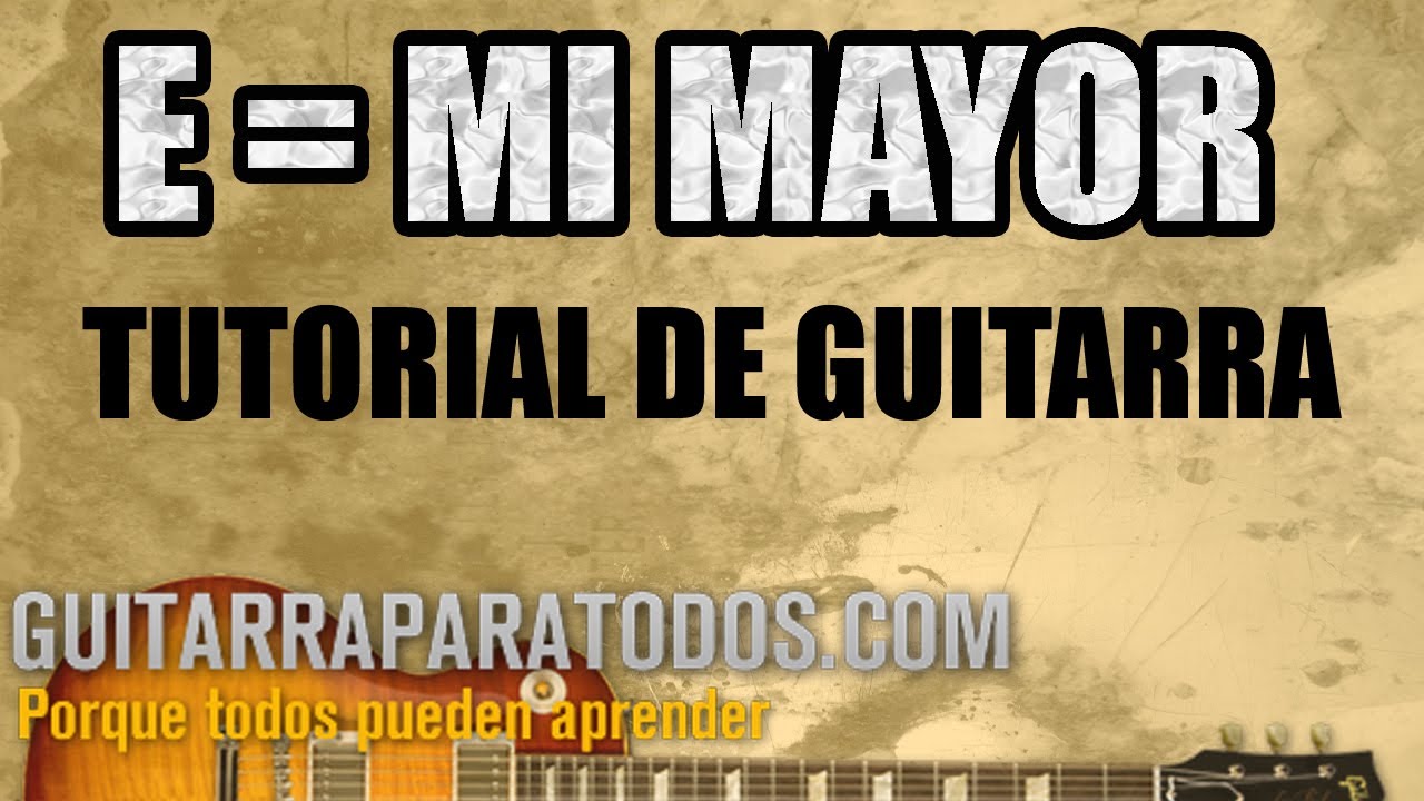 Como Tocar Mi Mayor en Guitarra - E - YouTube