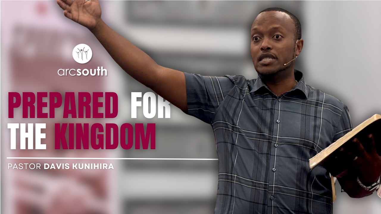 Prepare for the Kingdom | Pastor Davis Kunihira | 02.08.2026
