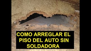 Como arreglar el piso del auto sin soldadora │ Proyecto Dodge 1500 ep.2