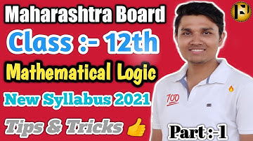 Mathematical Logic Class 12th Part - 1 Maharashtra Board | Class 12 Maths new syllabus