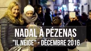 Pézenas - Nadal 2016 Il Neige