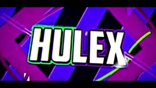 ✦Intro 2D/Dual The Hulex GFX - ft.TheUlises47✦