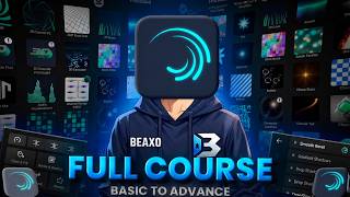 🚀 Alight Motion Full Course: Beginner to Pro Mobile Editing 🎓