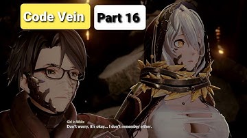 Code Vein Playthrough Part 16: Depths - Den of Dead / Den of Darkness / Town of Sacrifice