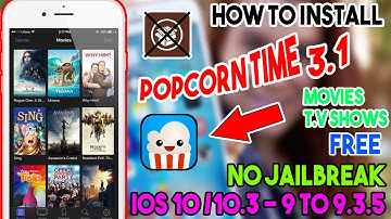 New Install PopCorn Time 3.1 Movies/T.V Shows Free (NO JAILBREAK) iOS 10/9 On iPhone/iPod/iPad