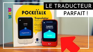 UN TRADUCTEUR ÉTONNANT LE POCKETALK S : Parfait !