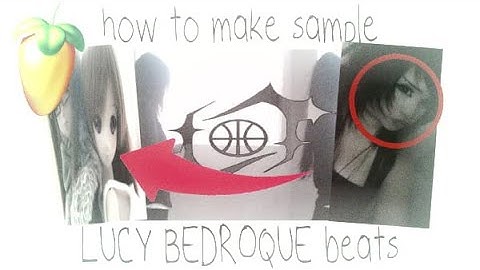 how to make sample LUCY BEDROQUE type beats from scratch