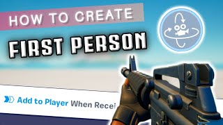 How to Create First Person (FPS) in Fortnite