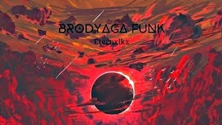 Eternxlkz - BRODYAGA FUNK ( slowed + reverd )