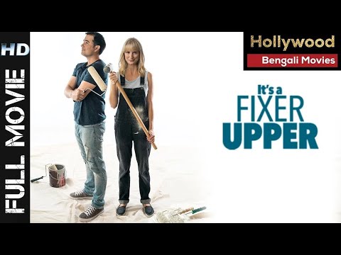 It's Fixer Upper Bengali Dubbed Movie | Hollywood Romantic Movies In Bangla| Full Action HD Movies