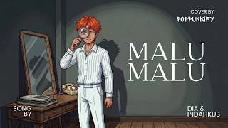 Dia U0026 Indahkus  Malu Malu  Pop Punk Cover  