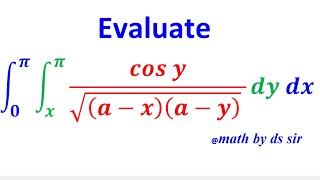 Change the order of integration and evaluate ∫∫ dy dx