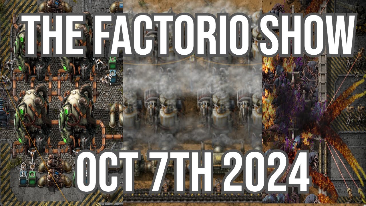 The Factorio Show Oct 7th 2024 - YouTube