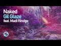 Gil Glaze feat. Madi Rindge - Naked (Original Club Mix)