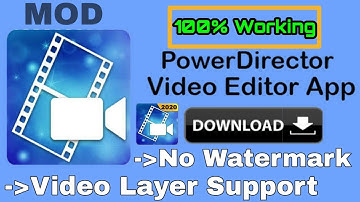 Download PowerDirector Mod App With Video Layer Support (100% Proof)