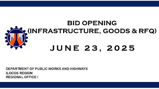 Procurement Livestream for DPWH ROI on JUNE 23, 2025 BID OPENING (INFRASTRUCTURE, GOODS, RFQ)