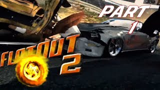 Let's Play: Flatout 2! - Part 1 - The New Fight to the Top