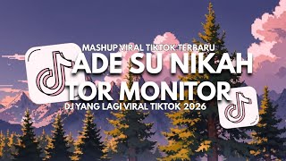DJ ADE SU NIKAH X TOR MONITOR KETUA VIRAL TIKTOK TERBARU 