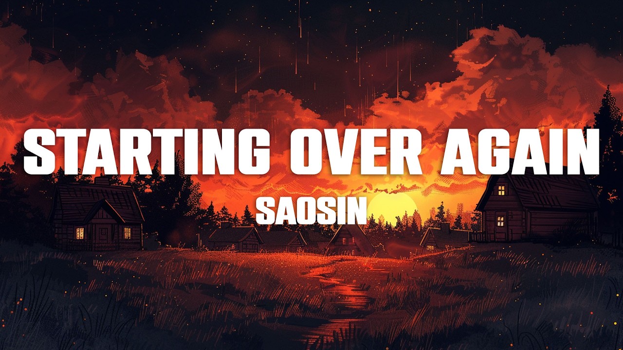 SAOSIN - Starting Over Again (Lyrics)