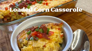Easy and Delicious Loaded Corn Casserole: A Perfect Thanksgiving Side Dish
