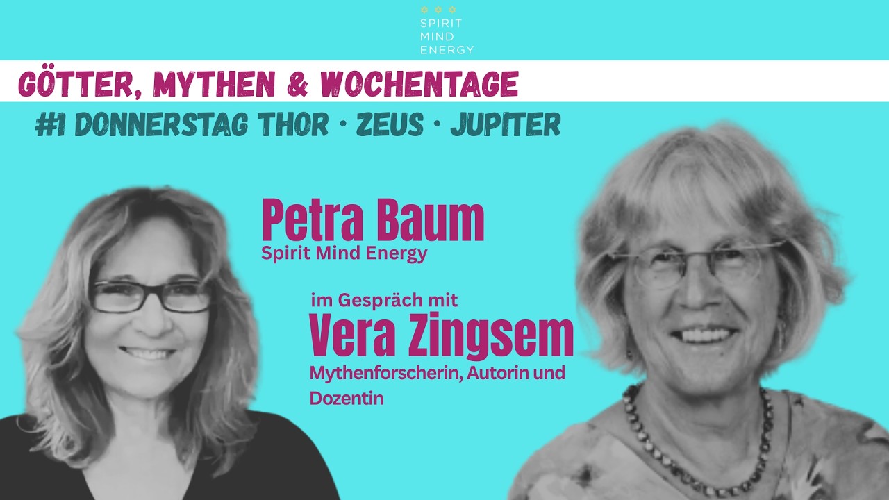 Mythen der Wochentage: Donnerstag – Thor, Zeus & Jupiter | Vera Zingsem und Petra Baum im Gespräch
