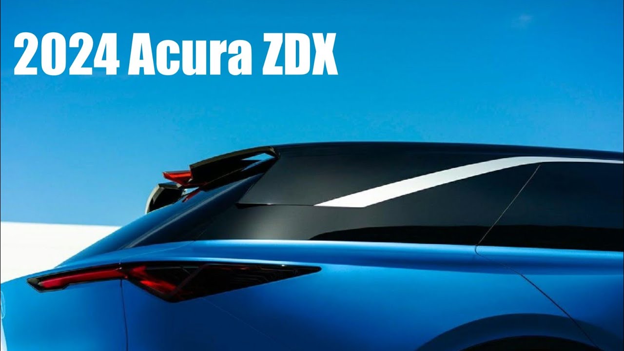 AllNew !! 2024 Acura ZDX Interior Ekterior YouTube