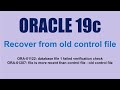 Oracle Database Recover from Old Control File Error ORA-01207