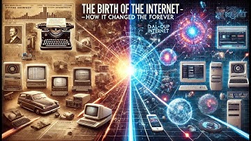 The Birth of the Internet – How It Changed the World Forever
