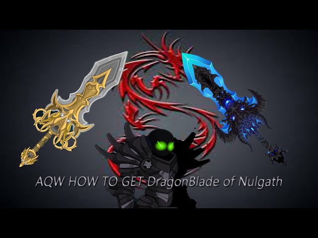 AQW - Black Friday Ebony DragonBlade of Nulgath Guide 