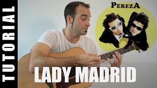 Video thumbnail of "Como tocar Lady Madrid - Pereza (Acordes Tutorial guitarra)"