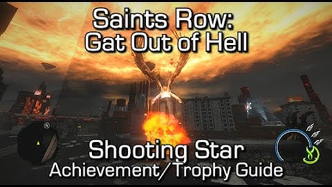 Saints Row: Gat Out of Hell - Shooting Star Achievement/Trophy Guide