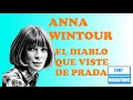 El diablo viste a la moda: Anna Wintour