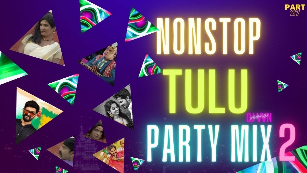 TULU NONSTOP PARTY MIX 2  PART 27  PARTY MIX BY DJVVN