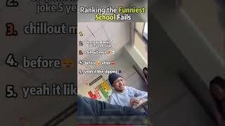 Ranking Funnest School Fails🤣#DIDNOTMAKE