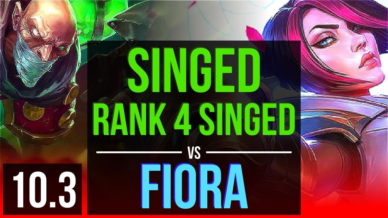 SINGED vs FIORA (TOP) | Rank 4 Singed, 2.6M mastery points, 4100+ games | Korea Grandmaster | v10.3