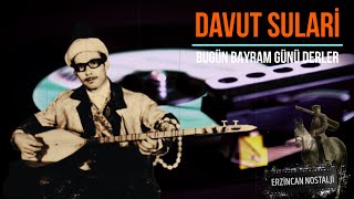 Aşık Davut Sulari - Bugün Bayram Günü Derler (45Lik Plak)