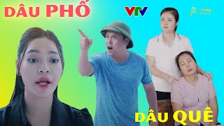 Phim hay VTV  Dâu Phố Dâu Quê tập 5  MIẾNG ĐẤT MIẾNG TÌNH