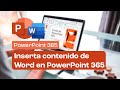 Quiz sobre Insertar contenido de Word en Power Point 365