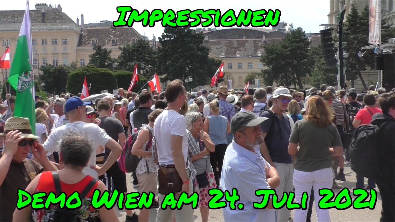 DEMO WIEN am 24. Juli 2021 - IMPRESSIONEN