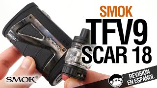 ¡¡VUELVEN LOS TFV Y LOS MODS BRUTOS!! Smok TFV9 & SCAR 18 / revisión