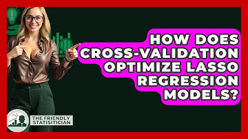 How Does Cross-validation Optimize Lasso Regression Models? - The Friendly Statistician