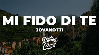 Jovanotti - Mi Fido Di Te (Testo/Lyrics)