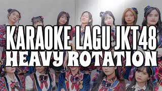 KARAOKE JKT48 - Heavy Rotation