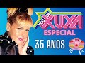 XOU DA XUXA 35 ANOS - ESPECIAL