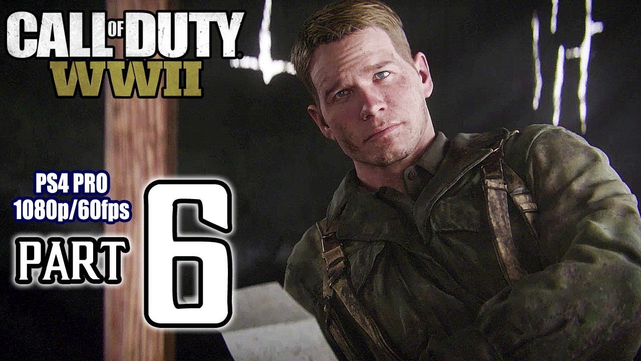 Call Of Duty: WORLD WAR II Walkthrough PART 6 (PS4 Pro) No ...