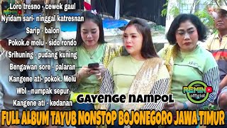 TAYUB FULL ALBUM  NONSTOP BOJKNEGORO JAWA TIMUR GAYSNG NAMPOL, NYI YASMI 