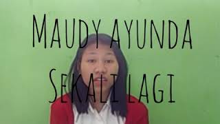 Sekali Lagi - Maudy Ayunda Cover Shelpi Cristin