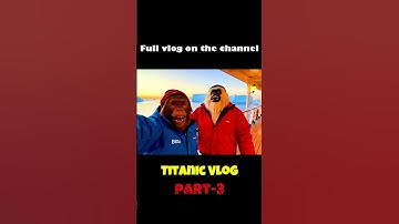 Viral Monkey Vloggers on Titanic 🚢 | Part-3 | Vlog by Google Veo 3 | Bittu & Yeti Adventure Begins!