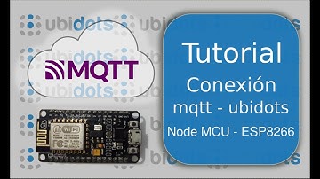 Conexión Ubidots MQTTT con la placa Node MCU