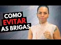 3 DICAS PARA EVITAR BRIGAS NO RELACIONAMENTO